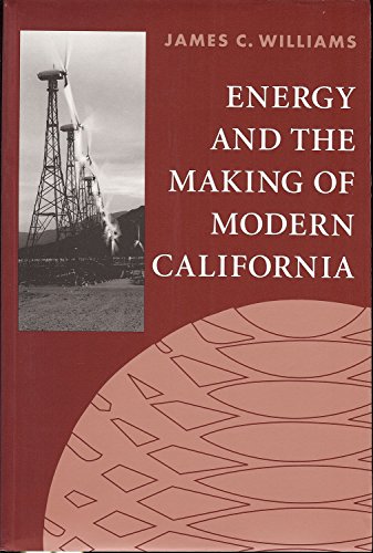 Energy and the Making of Modern California (Series on Technology and the Environment) - Click to Buy