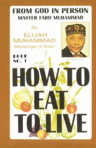 How to Eat to Live, Book 1 - Click to Buy