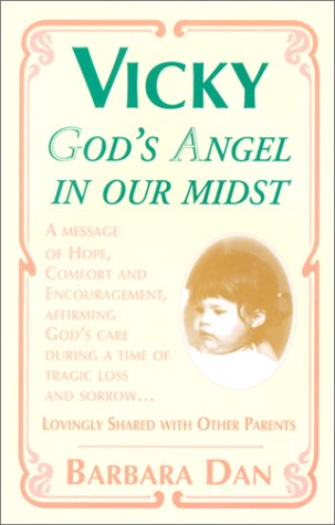 Vicky: God's Angel in Our Midst - Click to Buy