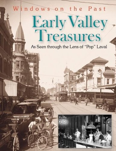 Early Valley Treasures: As Seen Through the Lens of Pop Laval (Windows on the Past) - Click to Buy