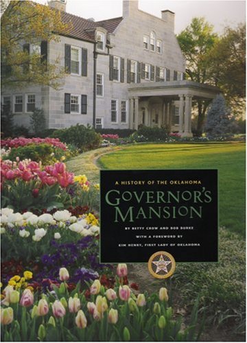 A History of the Oklahoma Governor's Mansion - Click to Buy