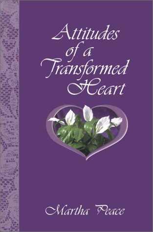 Attitudes of a Transformed Heart - Click to Buy