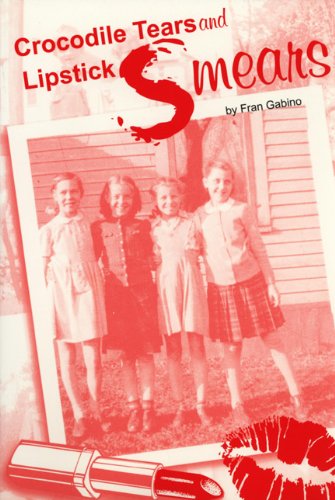 Crocodile Tears and Lipstick Smears: Outstanding Memoir - Click to Buy