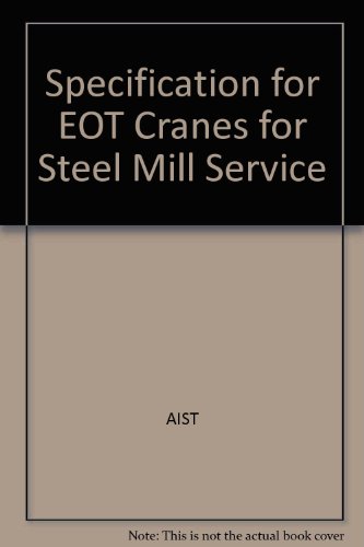 Specification for EOT Cranes for Steel Mill Service - Click to Buy