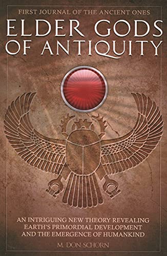 Elder Gods of Antiquity: First Journal of the Ancient Ones, Book One - Click to Buy