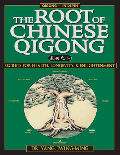 The Root of Chinese Qigong 2nd. Ed.: Secrets of Health, Longevity, & Enlightenment (Qigong Foundation) - Click to Buy