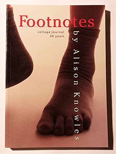 Footnotes: Collage Journal 30 Years - Click to Buy