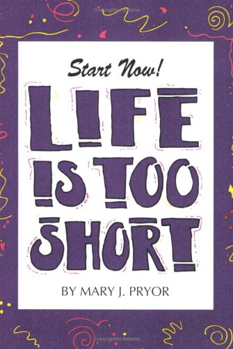 Life Is Too Short - Click to Buy