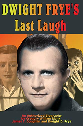 Dwight Frye's Last Laugh - Click to Buy