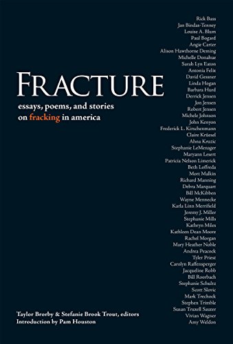 Fracture: Essay Poems, and Stories on Fracking in America - Click to Buy