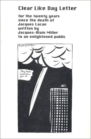 Clear Like Day Letter for the Twenty Years Since the Death of Jacques Lacan - Click to Buy