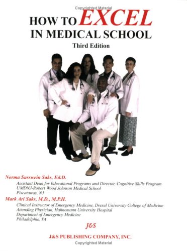 How to Excel in Medical School, third edition - Click to Buy