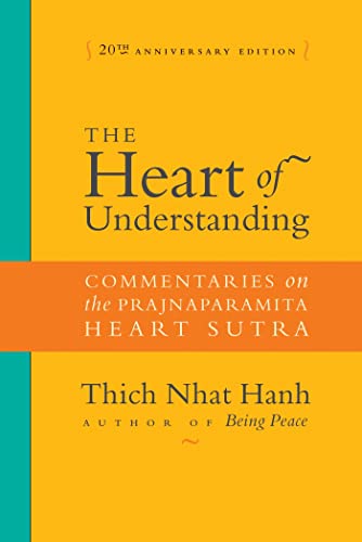 The Heart of Understanding: Commentaries on the Prajnaparamita Heart Sutra - Click to Buy
