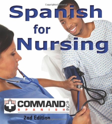 Spanish for Nursing (Second Edition) (English and Spanish Edition) - Click to Buy