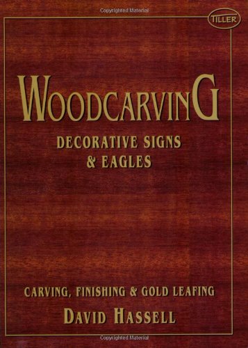 Woodcarving: Decorative Signs & Eagles - Click to Buy