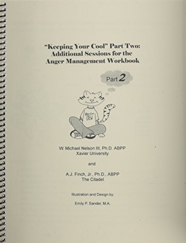 Keeping Your Cool Part 2: Additional Sessions for the Anger Management Workbook - Click to Buy