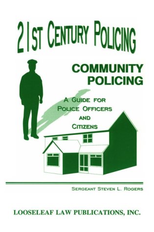 21st Century Policing: Community Policing : A Guide for Police Officers and Citizens - Click to Buy