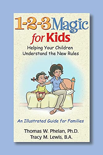 1-2-3 Magic for Kids: Helping Your Kids Understand the New Rules (1 2 3 Magic for Christian Parents) - Click to Buy