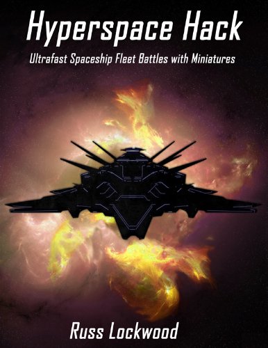 Hyperspace Hack Ultrafast Spaceship Fleet Battles with Miniatures - Click to Buy