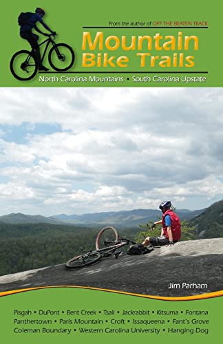 Mountain Bike Trails: North Carolina Mountains, South Carolina Upstate - Click to Buy
