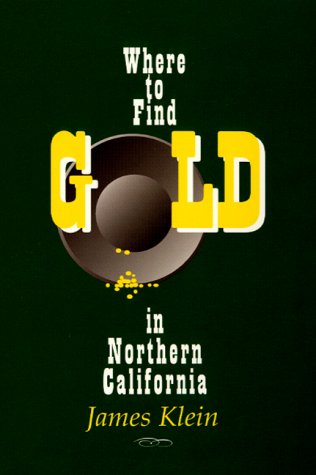 Where to Find Gold in Northern California - Click to Buy