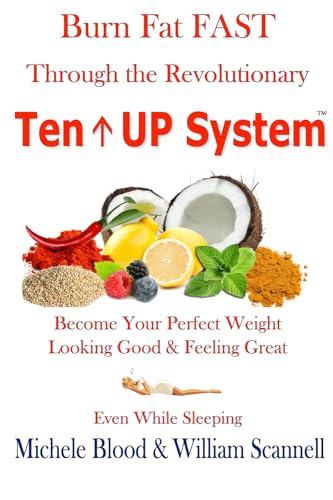 Burn Fat Fast Through The Revolutionary Ten UP System - Click to Buy