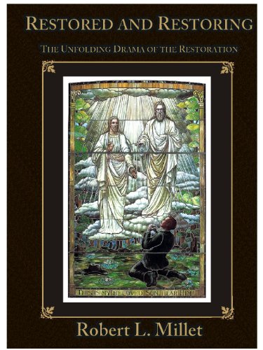 Restored and Restoring - The Unfolding Drama of the Restoration - Click to Buy