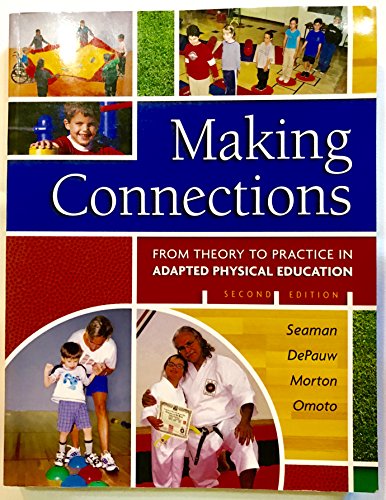 Making Connections: From Theory to Practice in Adapted Physical Education - Click to Buy