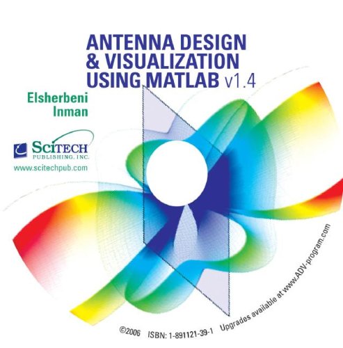 Antenna Design & Visualization Using MATLAB, Version 1.4 - Click to Buy