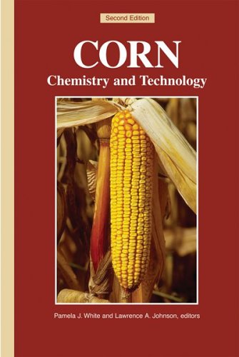 Corn: Chemistry and Technology - Click to Buy