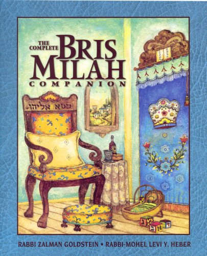 The Complete Bris Milah Companion - Click to Buy