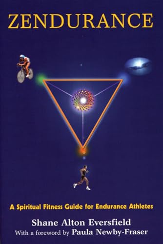 Zendurance: A Spiritual Fitness Guide for Endurance Athletes - Click to Buy