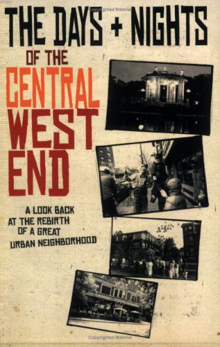 The Days and Nights of the Central West End - Click to Buy