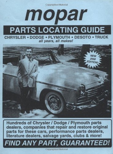 Mopar / Chrysler / Dodge / Plymouth / DeSoto / Truck Parts Locating Guide - Click to Buy