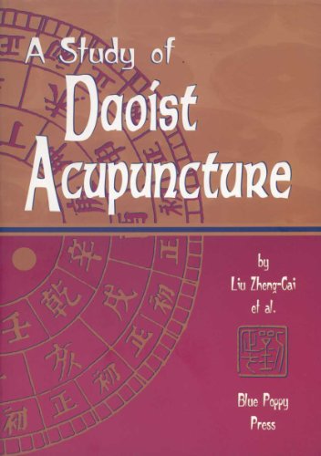 A Study of Daoist Acupuncture & Moxibustion - Click to Buy