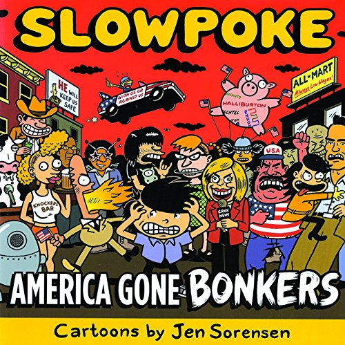 Slowpoke America Gone Bonkers - Click to Buy