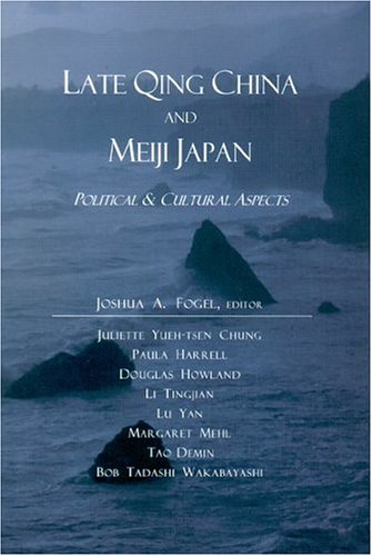 Late Qing China and Meiji Japan: Political and Cultural Aspects - Click to Buy