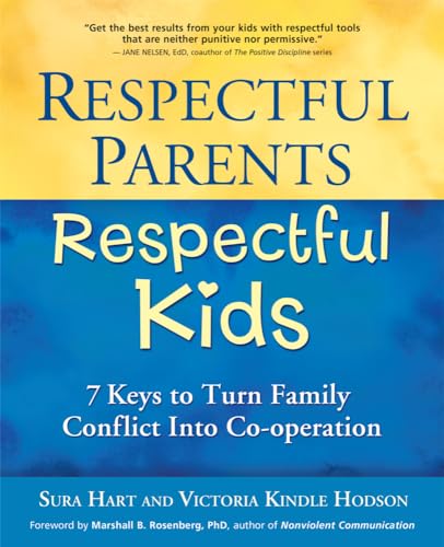 Respectful Parents, Respectful Kids: 7 Keys to Turn Family Conflict into Cooperation - Click to Buy