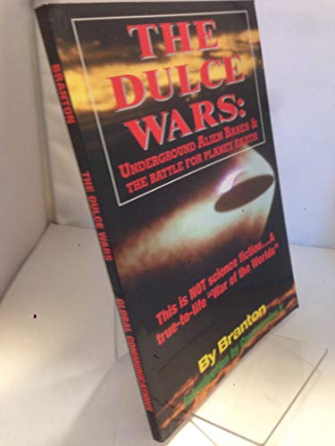 Dulce Wars: Underground Alien Bases and the Battle for Planet Earth - Click to Buy