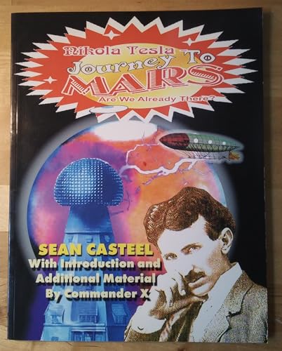 Nikola Tesla Journey to Mars: Are We Already There? - Click to Buy