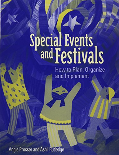 Special Events and Festivals: How to Plan, Organize, and Implement - Click to Buy