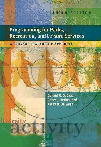 Programming for Parks, Recreation, and Leisure Services: A Servant Leadership Approach - Click to Buy
