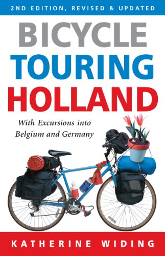 Bicycle Touring Holland: With Excursions Into Neighboring Belgium and Germany (Cycling Resources series) - Click to Buy