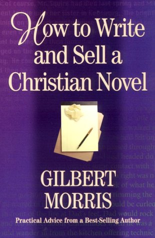 How to Write and Sell a Christian Novel - Click to Buy