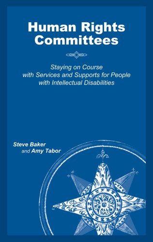 Human Rights Committees: Staying on Course with Services and Supports for People with Intellectual Disabilities - Click to Buy