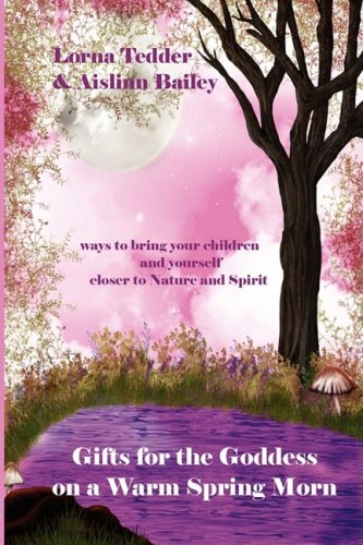 Gifts for the Goddess on a Warm Spring Morn - Click to Buy