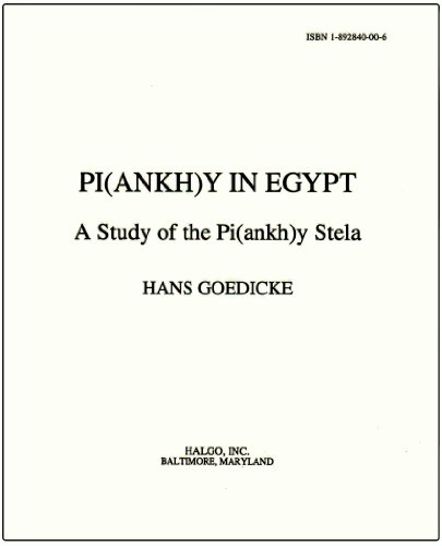 Pi(ankh)y in Egypt: A Study of the Pi(ankh)y Stela - Click to Buy