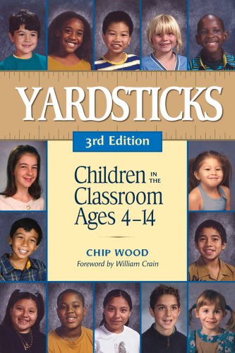 Yardsticks: Children in the Classroom Ages 4-14 - Click to Buy