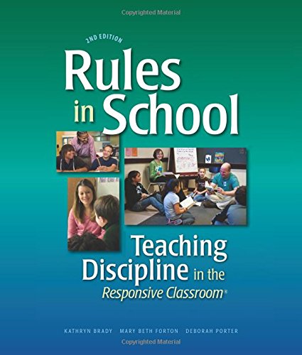 Rules in School: Teaching Discipline in the Responsive Classroom, 2nd Edition - Click to Buy