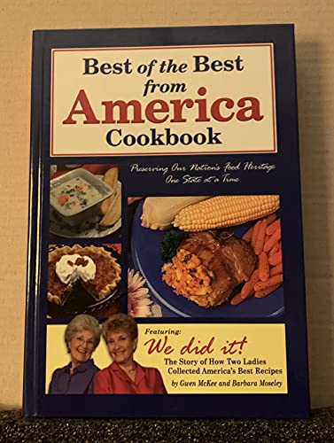 Best of the Best from America Cookbook: Preserving Our Nation's Food Heritage One State at a Time (Best of the Best Cookbook) - Click to Buy